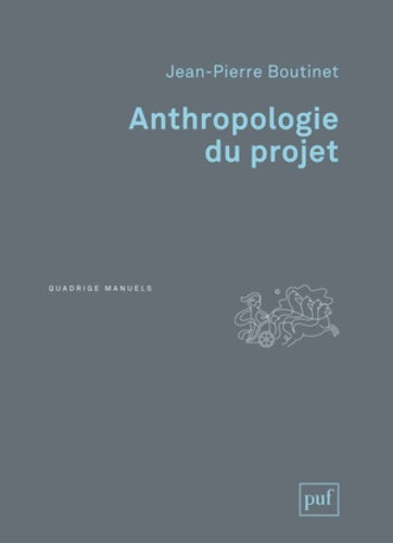 Livrenpoche : Anthropologie du projet - Jean-Pierre Boutinet - Livre