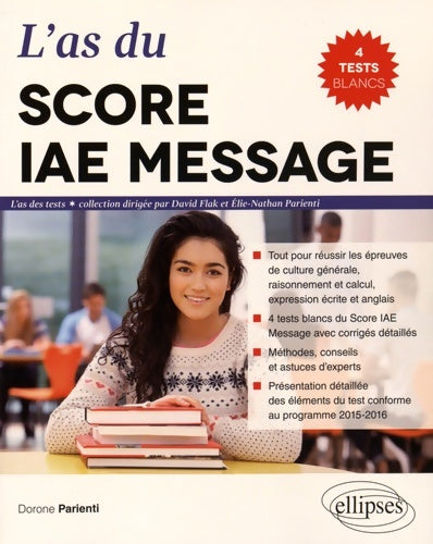Livrenpoche : L'as du Score IAE Message : 4 tests blancs du Score IAE Message - Dorone Parienti - Livre