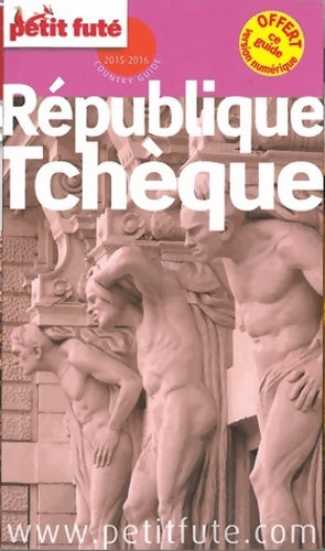 Livrenpoche : rep. Tcheque 2015 petit fute : + OFFERT CE GUIDE EN VERSION numérique - Dominique Auzias - Livre