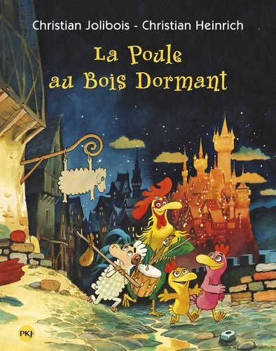 Livrenpoche : Les P'tites Poules - La poule au bois dormant - Christian Jolibois - Livre