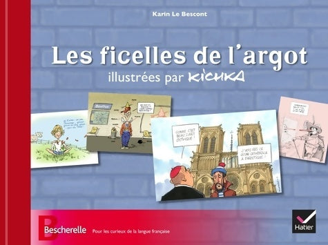 Livrenpoche : Les ficelles de l'argot - Karin Le Bescont - Livre
