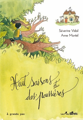 Livrenpoche : Huit saisons et des poussières - Séverine Vidal - Livre