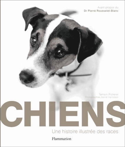 Livrenpoche : Chiens : Une histoire illustrée des races - Tamsin Pickeral - Livre
