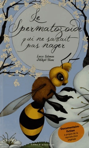 Livrenpoche : Le Spermatozoïde qui ne savait pas nager ? - Lucas Salomon - Livre