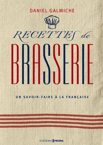 Livrenpoche : Recettes de brasserie - Daniel Galmiche - Livre