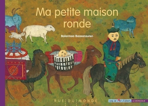 Livrenpoche : Ma petite maison ronde - Bolormaa Baasansuren - Livre