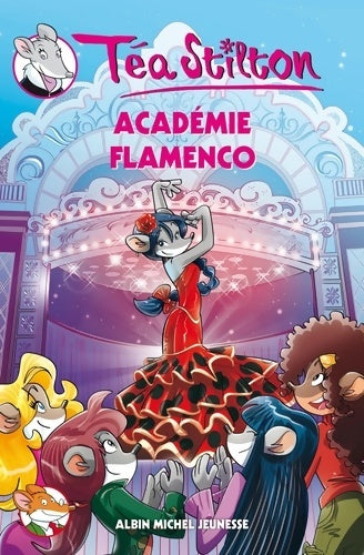 Livrenpoche : Académie flamenco - Téa Stilton - Livre