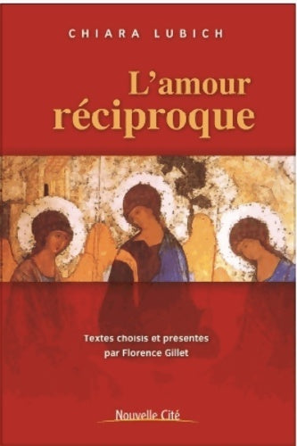 Livrenpoche : L'amour réciproque - Florence Gillet - Livre