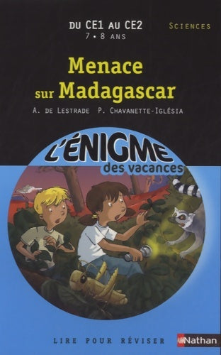 Livrenpoche : Cahier de vacances - énigmes vacances Menace sur Madagascar - Pascale Chavanette-iglesia - Livre