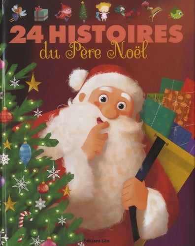 Livrenpoche : J'Aime les Histoires : 24 Histoires du Père Noël - Dès 3 ans - Collectif - Livre