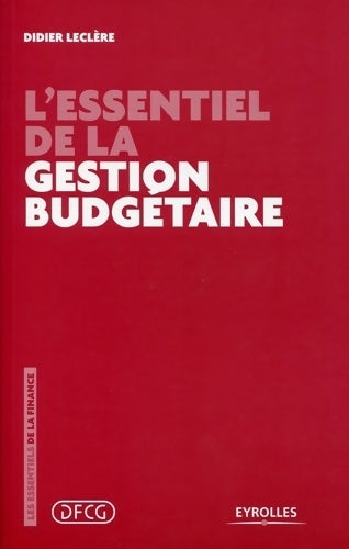 Livrenpoche : L'essentiel de la gestion budgétaire - Didier Leclère - Livre