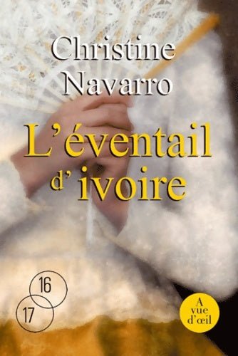 Livrenpoche : L'éventail d'ivoire - Christine Navarro - Livre