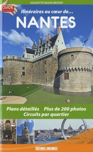 Livrenpoche : itinéraires Au Coeur De... Nantes - AUSSIAS-MESSER Huguette - Livre