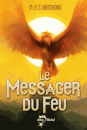 Livrenpoche : Le messager du feu - Marina Diatchenko - Livre