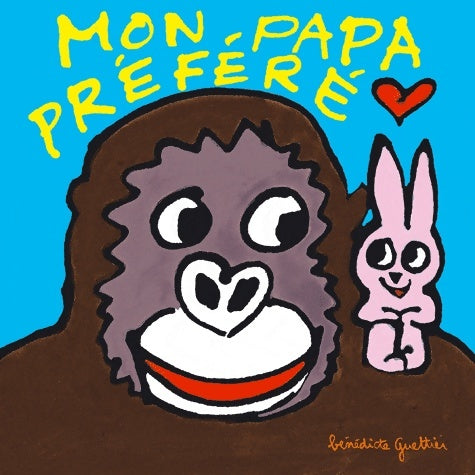 Livrenpoche : Mon papa préféré - Bénédicte Guettier - Livre