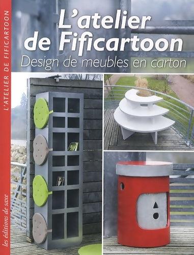 Livrenpoche : L'atelier de Fificartoon : Design de meubles en carton - Fifi Carton - Livre