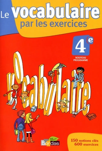 Livrenpoche : Le vocabulaire par les exercices 4e - Myriam Ducroux - Livre