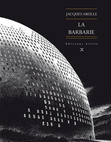 Livrenpoche : La Barbarie - Jacques Abeille - Livre