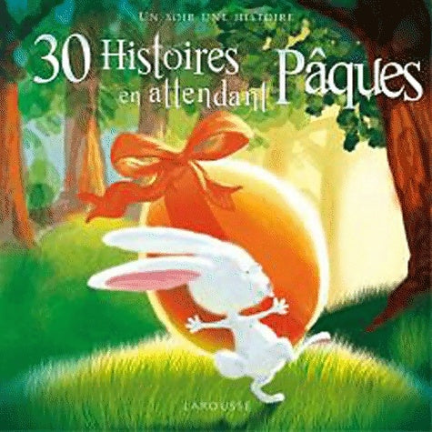 Livrenpoche : 30 histoires en attendant Pâques - Catherine Mory - Livre