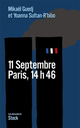 Livrenpoche : 11 Septembre Paris 14h46 - Yoanna Sultan-R'bibo - Livre