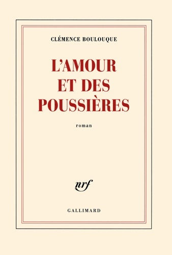 Livrenpoche : L'amour et des poussières - Clémence Boulouque - Livre