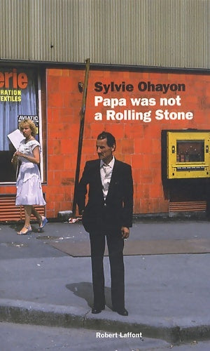 Livrenpoche : Papa was not a rolling stone - Sylvie Ohayon - Livre