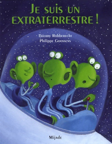 Livrenpoche : JE SUIS UN EXTRATERRESTRE - GOOSSENS - Livre