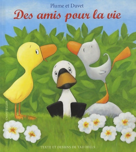 Livrenpoche : Plume et Duvet des amis pour la vie - Tad Hills - Livre