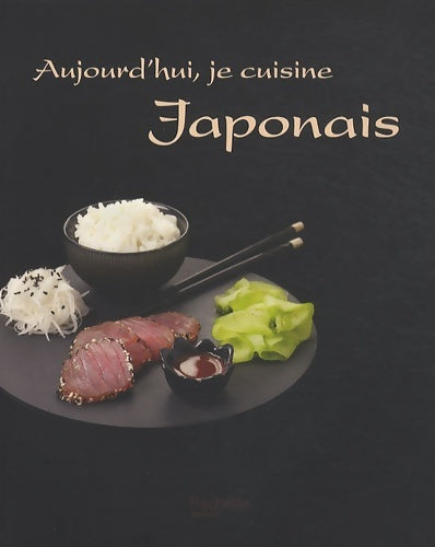 Livrenpoche : Aujourd'hui je cuisine Japonais - Harumi Kurihara - Livre