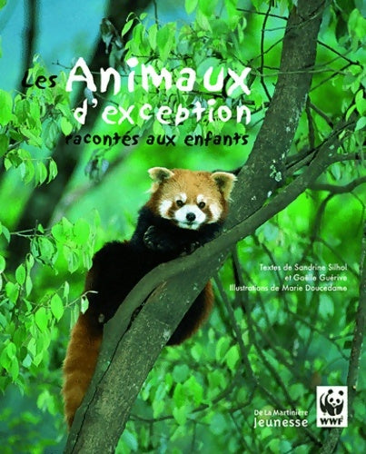 Livrenpoche : Les Animaux d'exception racontés aux enfants - Sandrine Silhol - Livre