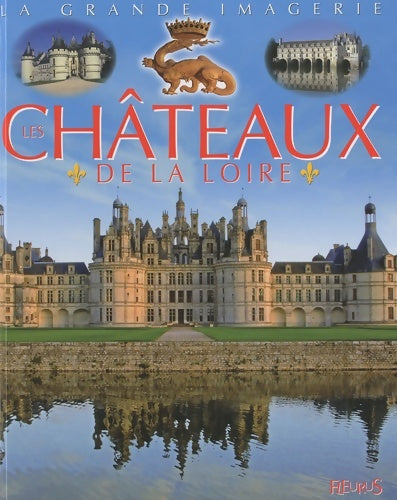 Livrenpoche : Les Châteaux de la Loire - Emilie Beaumont - Livre