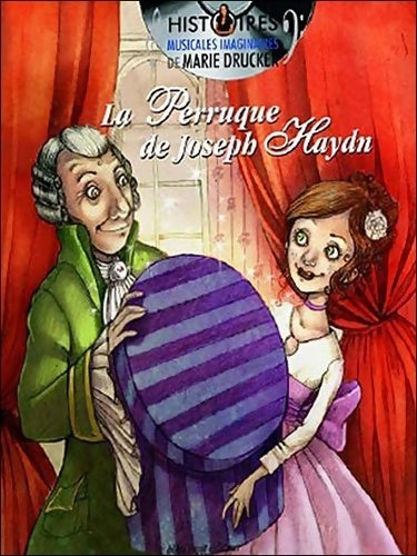 Livrenpoche : La Perruque de Joseph Haydn - Marie Drucker - Livre