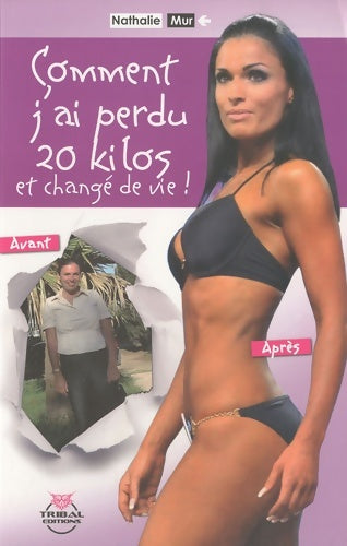 Livrenpoche : Comment j'ai perdu 20 kilos et changé de vie - Nathalie Mur - Livre