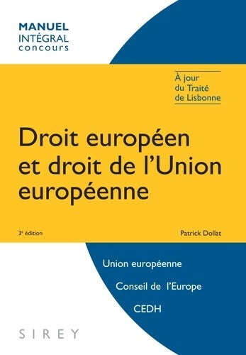Livrenpoche : Droit européen et droit de l'Union européenne : A jour du traité de Lisbonne - Patrick Dollat - Livre