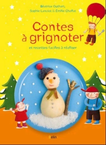 Livrenpoche : Contes à grignoter - Béatrice Guthart - Livre