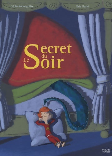 Livrenpoche : Le Secret du Soir - Cécile Roumiguière - Livre