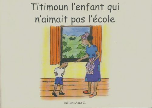 Livrenpoche : Titimoun l'enfant qui n'aimait pas l'école - Dominique Louisor - Livre