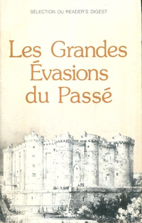 Livrenpoche : Les grandes évasions du passé - Bernadette De Castelbajac - Livre