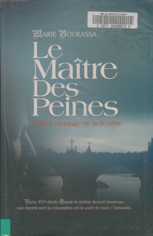 Livrenpoche : Le maître des peines Tome II : Le mariage de la licorne - Marie Bourassa - Livre