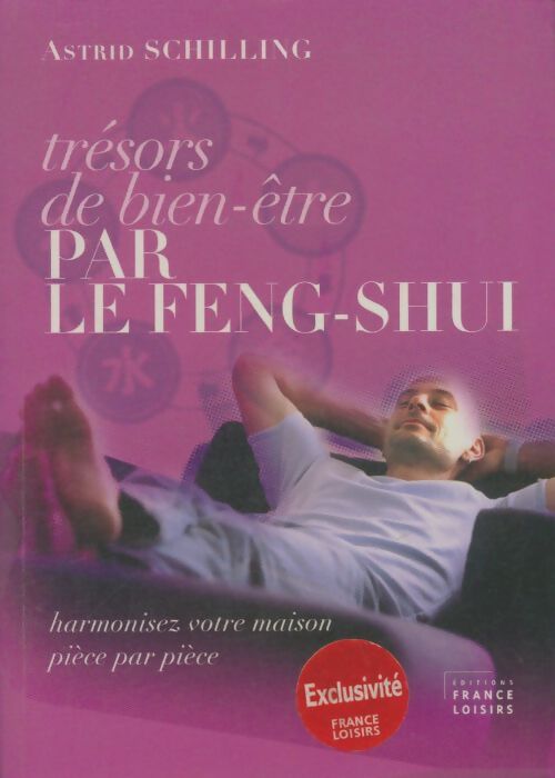 Livrenpoche : Trésors de bien-être par le feng-shui - Astrid Schilling - Livre