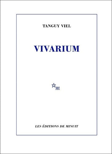 Livrenpoche : Vivarium - Tanguy Viel - Livre