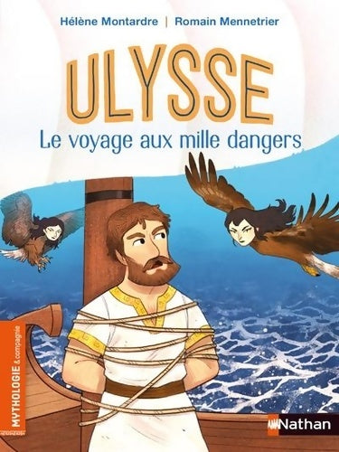 Livrenpoche : Ulysse : Le voyage aux mille dangers - Hélène Montardre - Livre