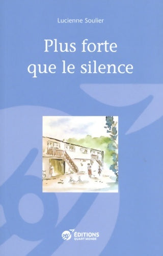 Livrenpoche : Plus forte que le silence - Lucienne Soulier - Livre