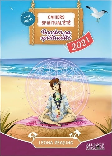 Livrenpoche : Cahiers Spiritual'été 2021 : Booster sa spiritualité - Leona Reading - Livre