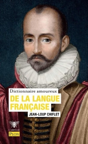Livrenpoche : Dictionnaire amoureux de la langue française - Jean-Loup Chiflet - Livre