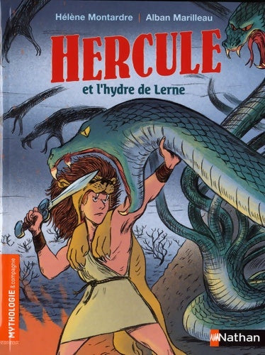 Livrenpoche : Hercule et l'hydre de Lerne - De 7 à 9 ans - Alban Hélène; Marilleau - Livre