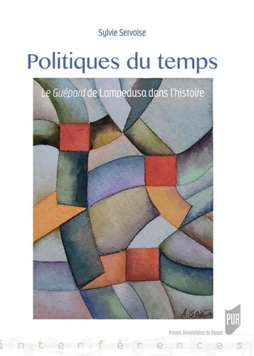 Livrenpoche : Politiques du temps : Le Guépard de Lampedusa dans l'histoire - Sylvie Servoise - Livre