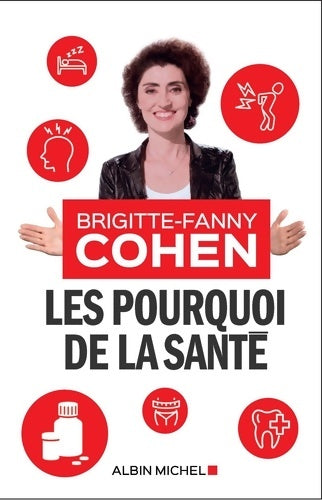 Livrenpoche : Les Pourquoi de la santé - Brigitte-Fanny Cohen - Livre