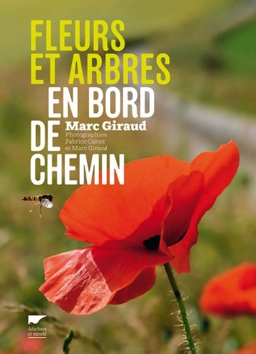 Livrenpoche : Fleurs et arbres en bord de chemin - Marc Giraud - Livre