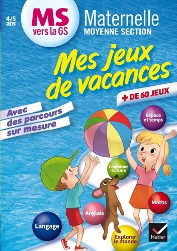 Livrenpoche : Mes jeux de vacances MS vers la GS - Cahier de vacances - Florence Doutremepuich - Livre